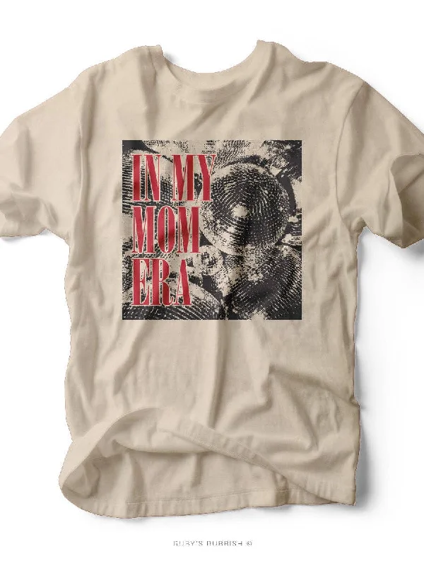 Ends Soon In My Mom Era | Mom T-Shirt